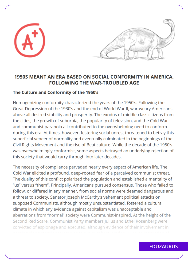 1950s meant an era based on social conformity in America, following the war-troubled age