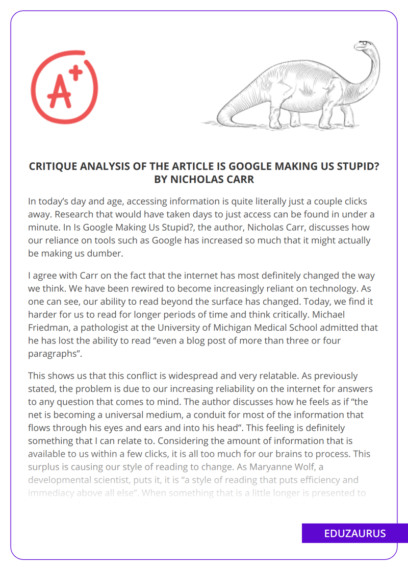 Critique Analysis Of The Article Is Google Making Us Stupid? By Nicholas Carr